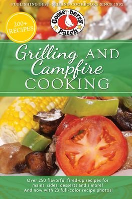 Cover for Gooseberry Patch · Grilling and Campfire Cooking - Everyday Cookbook Collection (Paperback Book) (2021)