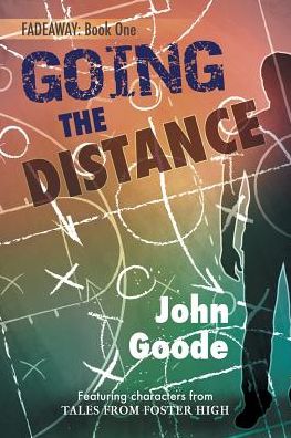 Going the Distance Volume 6 - Tales from Foster High (Harmony Ink) - John Goode - Books - Dreamspinner Press - 9781632166197 - November 27, 2014