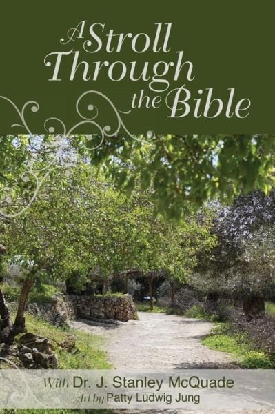 Cover for J Stanley McQuade · A Stroll Through the Bible (Paperback Book) (2017)