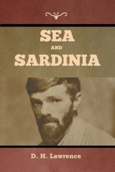 Cover for David Herbert Lawrence · Sea and Sardinia (Book) (2022)