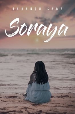 Cover for Taraneh Saba · Soraya (Taschenbuch) (2022)