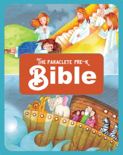 Cover for Editors at Paraclete Press · Paraclete Pre-K Bible (Book) (2020)