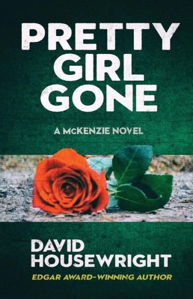 Cover for David Housewright · Pretty Girl Gone - A McKenzie Novel (Paperback Book) (2019)