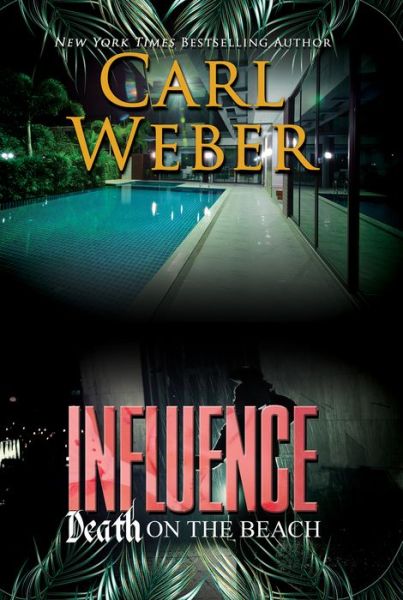 Cover for Carl Weber · Influence: Death On The Beach: An Influence Novel (Hardcover Book) (2020)