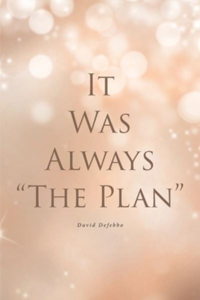 Cover for David Defebbo · It Was Always The Plan (Paperback Book) (2020)