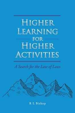 Cover for R L Bishop · Higher Learning for Higher Activities (Paperback Bog) (2019)