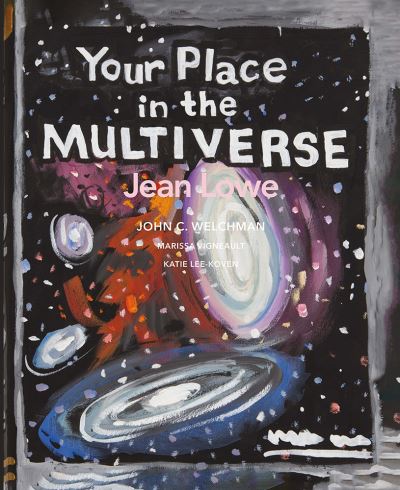 Cover for Jean Lowe · Your Place in the Multiverse: Jean Lowe (Gebundenes Buch) (2021)