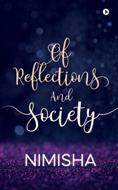 Cover for Nimisha · Of Reflections And Society (Paperback Book) (2019)