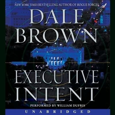 Cover for Dale Brown · Executive Intent (CD) (2021)