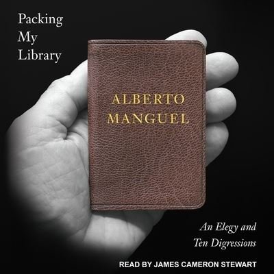 Cover for Alberto Manguel · Packing My Library Lib/E (CD) (2018)