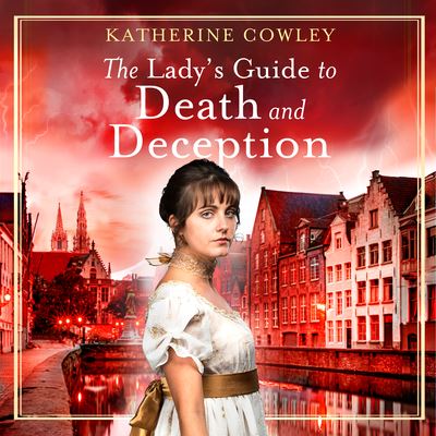 Cover for Katherine Cowley · The Lady's Guide to Death and Deception (CD) (2022)