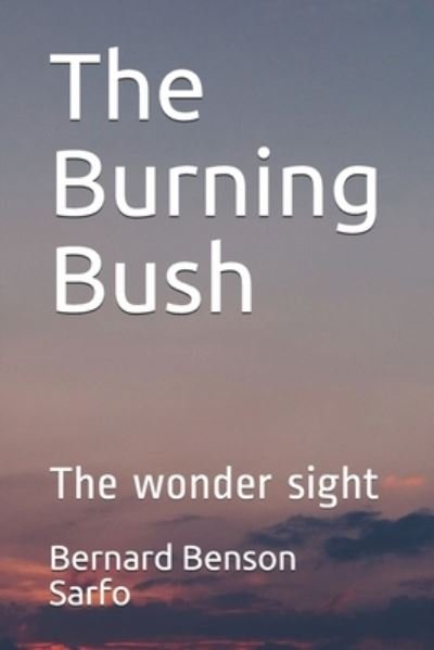 Cover for Bernard Benson Sarfo · The Burning Bush (Pocketbok) (2019)