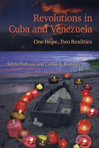 Cover for Silvia Pedraza · Revolutions in Cuba and Venezuela: One Hope, Two Realities (Paperback Book) (2023)