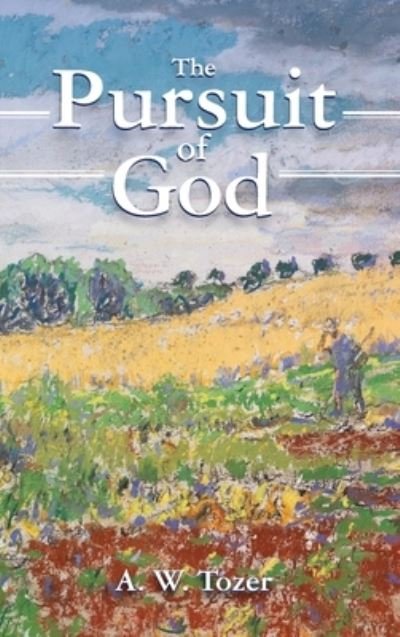 Cover for Mockingbird Press LLC · The Pursuit of God (Hardcover Book) (2022)