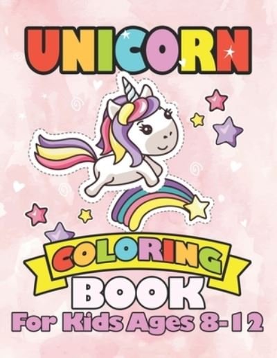 Cover for William Smith · Unicorn Coloring Book for Kids Ages 8-12 (Taschenbuch) (2019)