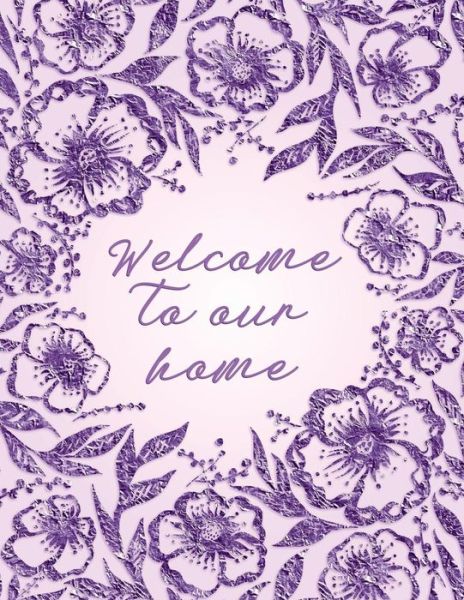 Cover for Peony Lane Publishing · Welcome to Our Home (Paperback Book) (2018)