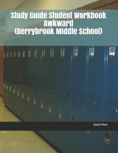 Cover for David Penn · Study Guide Student Workbook Awkward (Berrybrook Middle School) (Pocketbok) (2018)