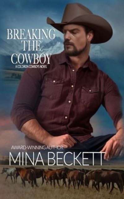 Cover for Mina Beckett · Breaking the Cowboy (Paperback Book) (2021)