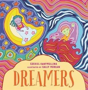 Cover for Ezekiel Kwaymullina · Dreamers (Board book) (2022)