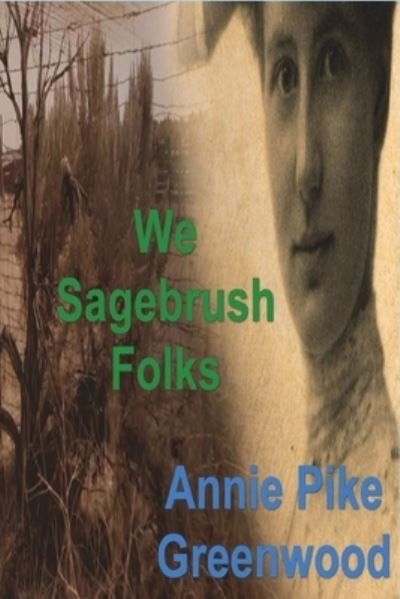 Cover for Annie Pike Greenwood · We Sagebrush Folks (Paperback Book) (2021)