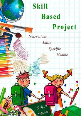 Cover for Naurin Kheraj · Skill Based Project: Skill Based Project (Paperback Book) (2020)