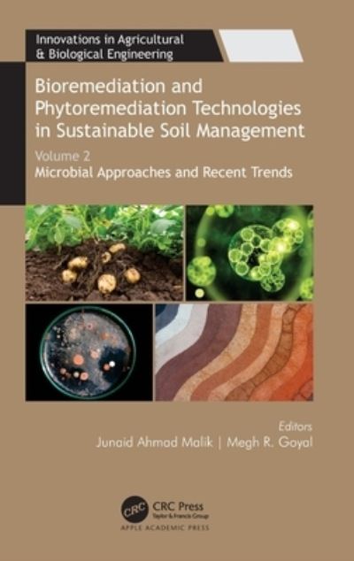 Cover for Junaid Ahmad Malik · Bioremediation and Phytoremediation Technologies in Sustainable Soil Management: Volume 2: Microbial Approaches and Recent Trends - Innovations in Agricultural &amp; Biological Engineering (Hardcover Book) (2022)