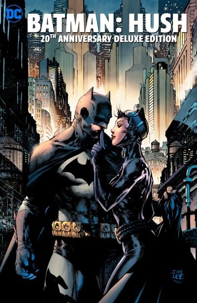 Cover for Jeph Loeb · Batman: Hush 20th Anniversary Edition (Hardcover Book) (2022)