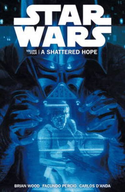 Cover for Brian Wood · Star Wars - A Shattered Hope (Taschenbuch) (2014)