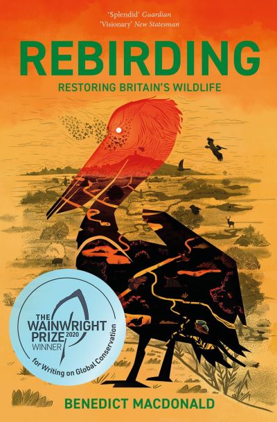 Cover for Benedict Macdonald · Rebirding: Restoring Britain's Wildlife (Paperback Book) (2020)