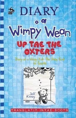 Cover for Jeff Kinney · Diary o a Wimpy Wean: Up Tae the Oxters: Diary of a Wimpy Kid: The Deep End in Scots - Diary o a Wimpy Wean (Paperback Bog) (2020)