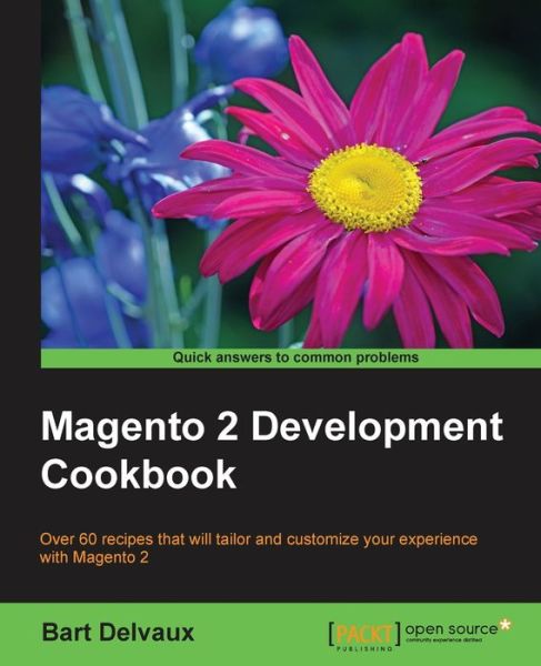 Cover for Bart Delvaux · Magento 2 Development Cookbook (Paperback Book) (2015)