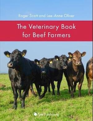 Cover for Roger Scott · The Veterinary Book for Beef Farmers - Veterinary Books for Farmers (Hardcover Book) (2021)