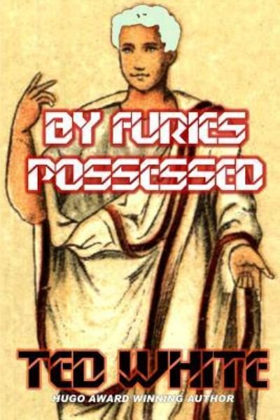 Ted White · By Furies Possessed (Pocketbok) (2019)