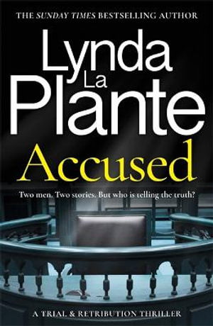 Cover for Lynda La Plante · Accused: A Trial &amp; Retribution thriller - Trial and Retribution (Paperback Book) (2024)