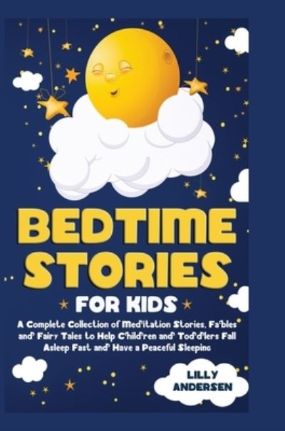 Cover for Lilly Andersen · Bedtime Stories for Kids (Hardcover Book) (2020)