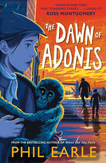 The Dawn of Adonis: The much-anticipated follow-up to the award-winning When the Sky Falls - Bestselling Adventure Stories - Phil Earle - Books - Andersen Press Ltd - 9781839134197 - June 5, 2025