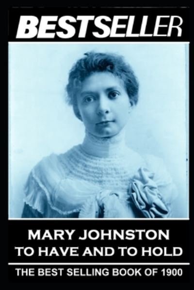 Cover for Mary Johnston · Mary Johnston - To Have and To Hold (Paperback Bog) (2019)