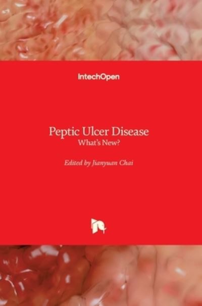 Cover for Jianyuan Chai · Peptic Ulcer Disease: What's New? (Hardcover Book) (2022)