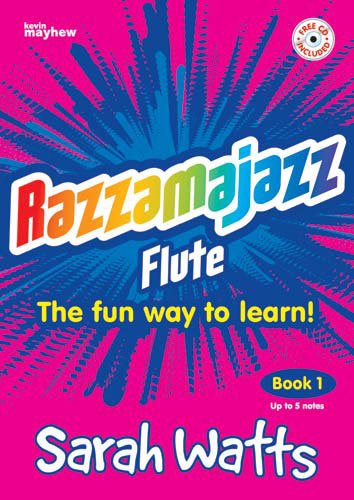 Cover for Sarah Watts · Razzamajazz Flute Vol. 1: The Fun and Exciting Way to Learn the Flute (Book) (2001)