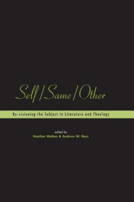 Cover for Heather Walton · Self / Same / Other: Re-visioning the Subject in Literature and Theology - Playing the Texts (Paperback Book) (2000)