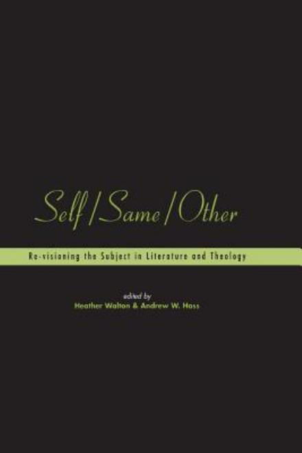 Cover for Heather Walton · Self / Same / Other: Re-visioning the Subject in Literature and Theology - Playing the Texts (Paperback Bog) (2000)