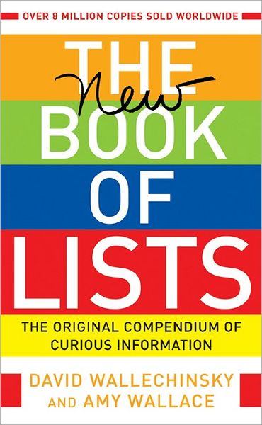 The New Book of Lists: the Original Compendium of Curious Information - Amy Wallace - Books - Canongate U.S. - 9781841957197 - November 4, 2005