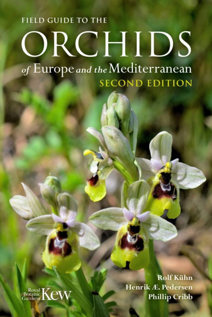 Cover for Rolf Kuhn · Field Guide to the Orchids of Europe and the Mediterranean Second edition (Pocketbok) [2nd edition] (2024)