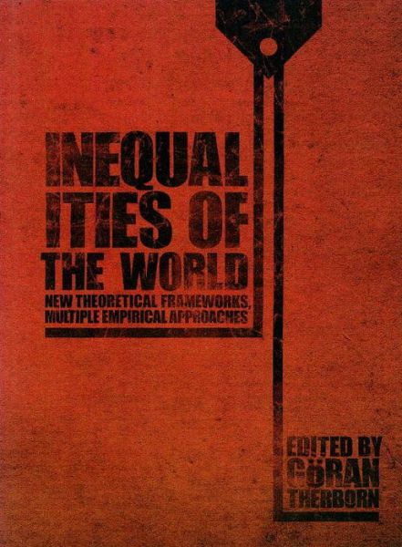 Cover for Goran Therborn · Inequalities of the World: New Theoretical Frameworks, Multiple Empirical Approaches (Paperback Book) (2006)