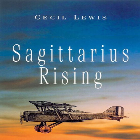 Cover for Cecil Lewis · Sagittarius Rising (Paperback Book) (2009)