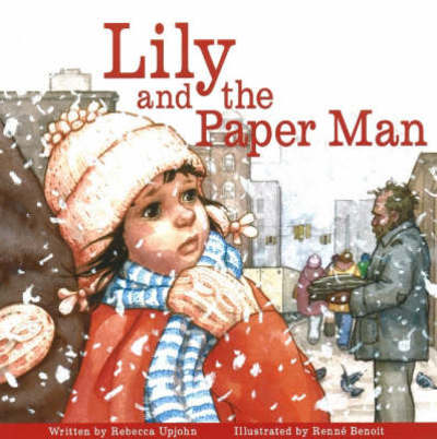 Cover for Rebecca Upjohn · Lily and the Paper Man (Hardcover Book) (2007)