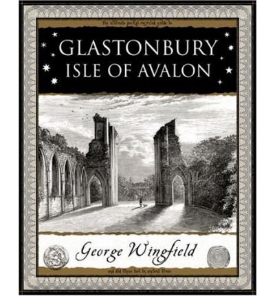 Cover for George Wingfield · Glastonbury: Isle of Avalon (Paperback Book) (2007)