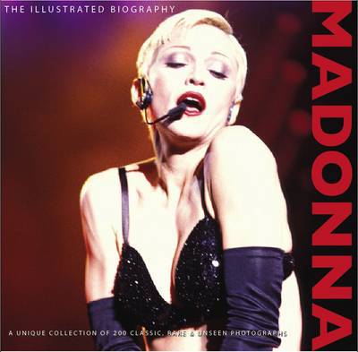 Cover for Madonna · Illustrated Biography (Book) (2010)