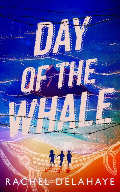 Cover for Rachel Delahaye · Day of the Whale - Fiction Troika (Paperback Book) (2022)