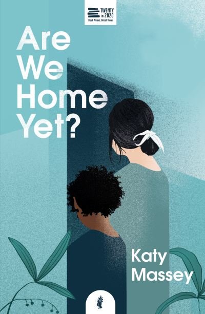 Cover for Katy Massey · Are We Home Yet? - Twenty in 2020 (Paperback Book) (2020)
